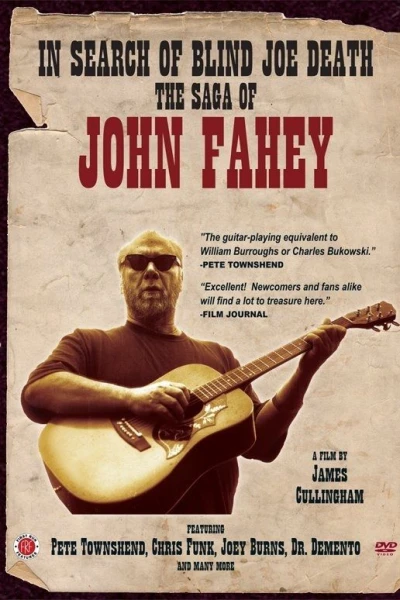 In Search of Blind Joe Death: The Saga of John Fahey