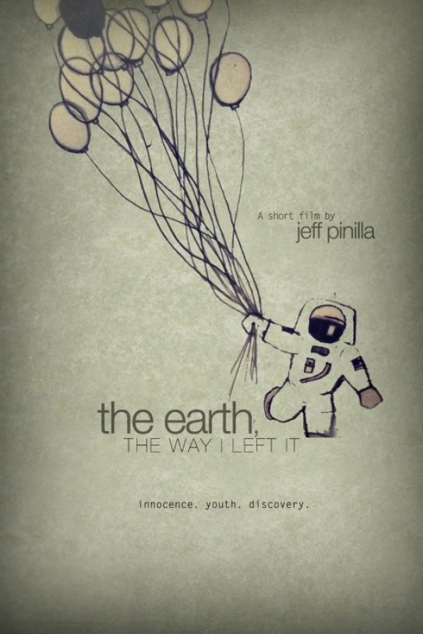 The Earth, the Way I Left It Poster