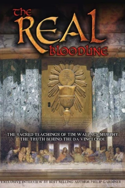 The Real Bloodline of Jesus Christ: The Sacred Teachings of Tim Wallace-Murphy