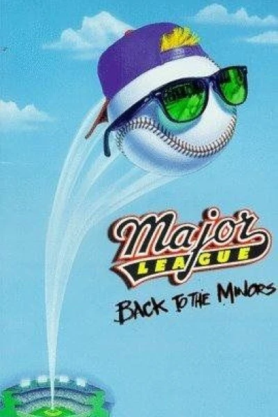 Major League Back to the Minors (1998)