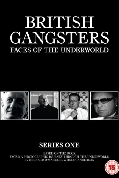 British Gangsters: Faces of the Underworld