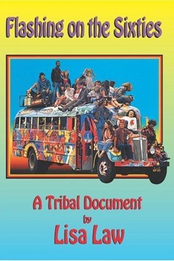 Flashing on the Sixties: A Tribal Document Poster