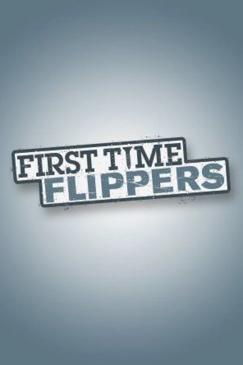 First Time Flippers Poster
