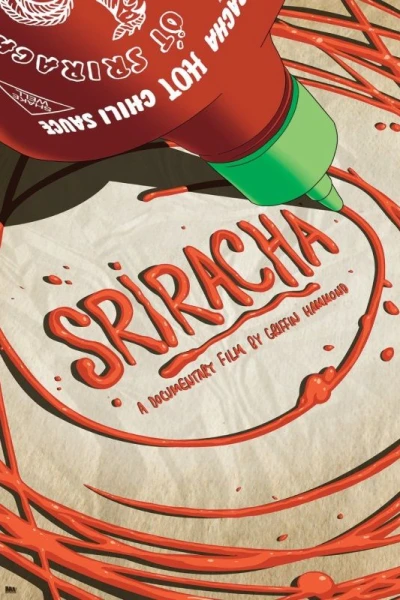 Sriracha, the movie!