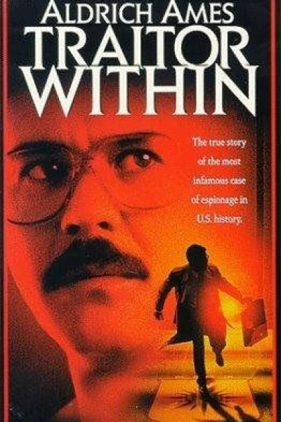 Aldrich Ames: Traitor Within