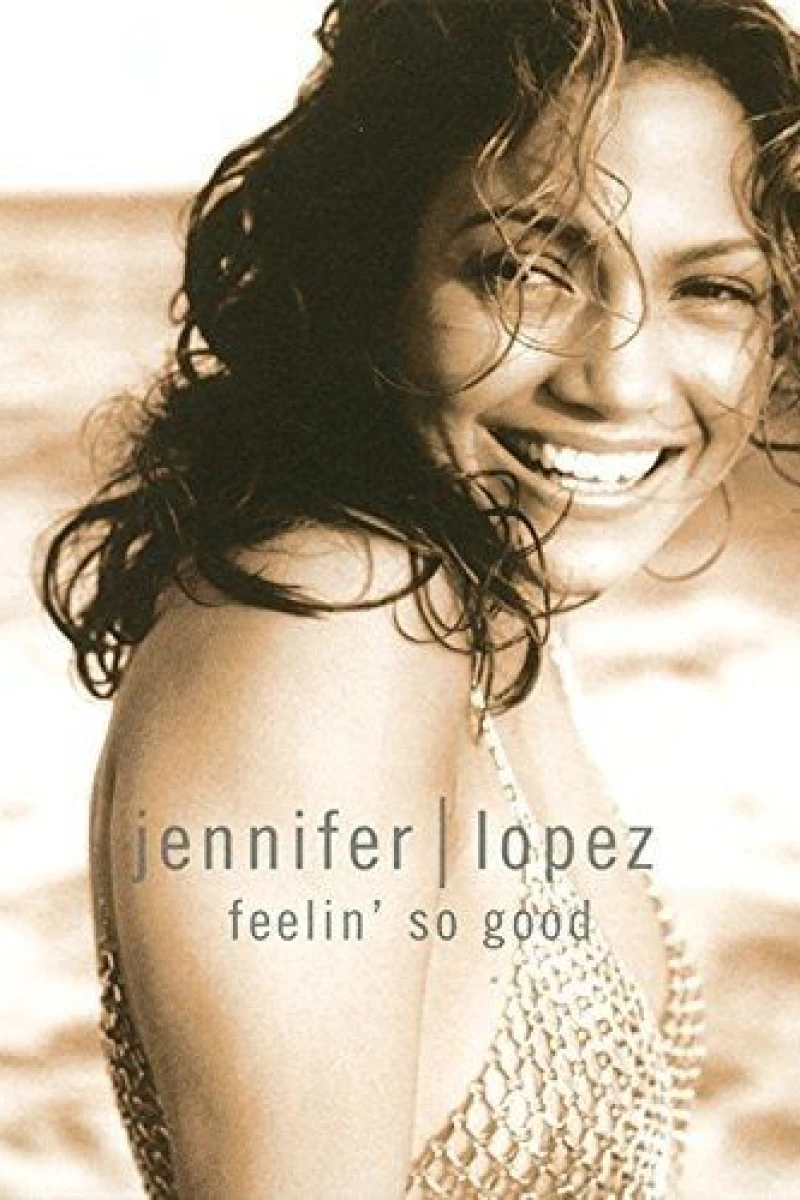 Jennifer Lopez: Feelin' So Good Poster