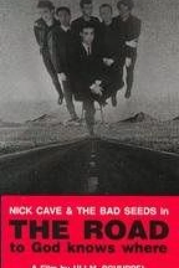 The Road to God Knows Where Poster