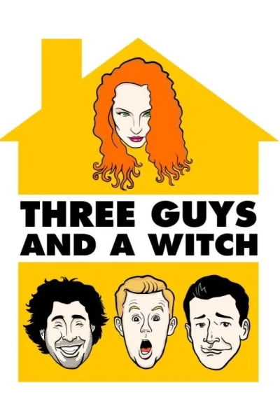 Three Guys and a Witch