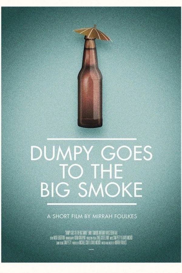 Dumpy Goes to the Big Smoke Poster