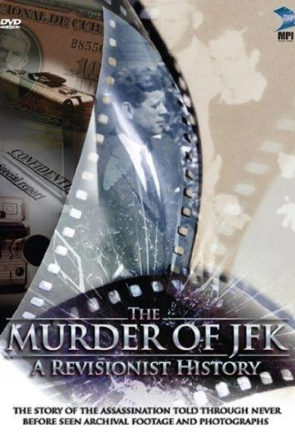 The Murder of JFK: A Revisionist History Poster