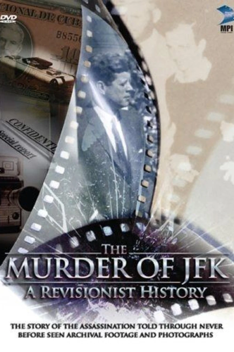 The Murder of JFK: A Revisionist History Poster