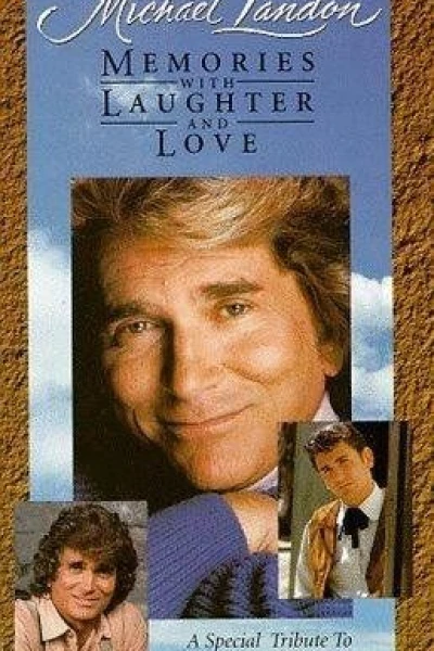 Michael Landon: Memories with Laughter and Love