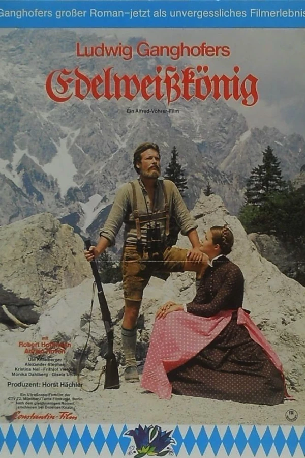 Ludwig Ganghofer: Der Edelweißkönig Poster