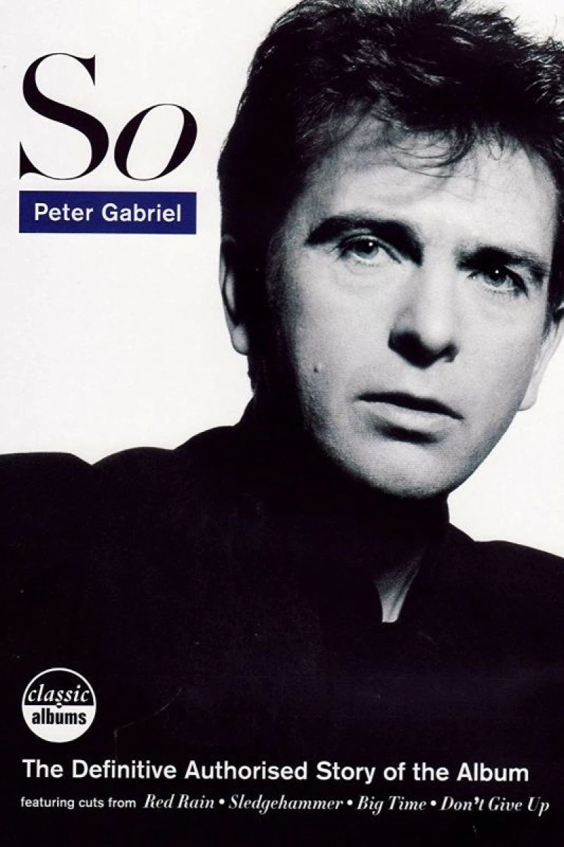 Classic Albums: Peter Gabriel - So Poster