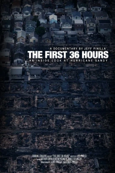 The First 36 hours: An Inside Look at Hurricane Sandy