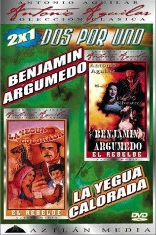 Benjamín Argumedo el rebelde Poster