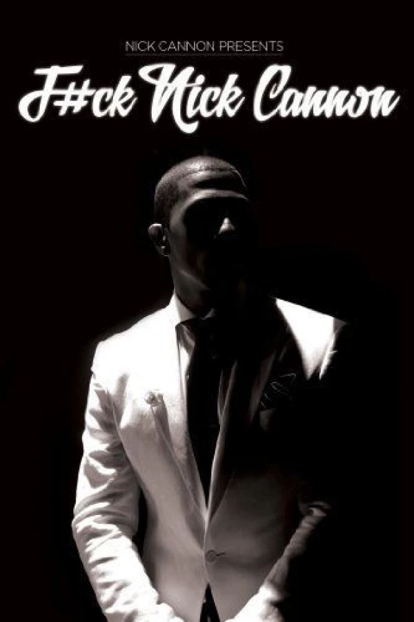 F ck Nick Cannon Poster