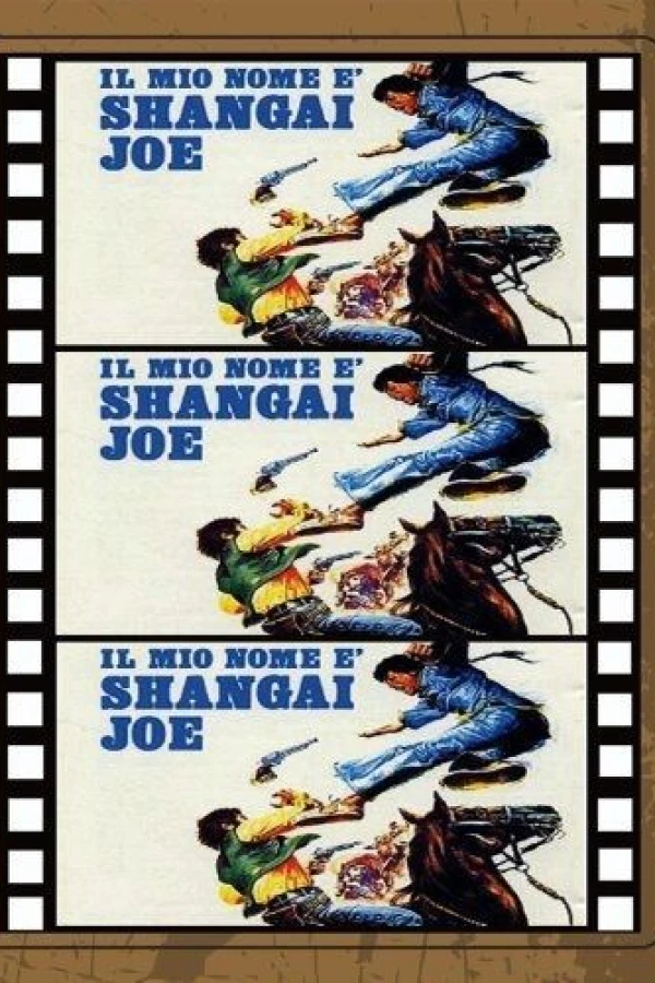 My Name Is Shanghai Joe Poster