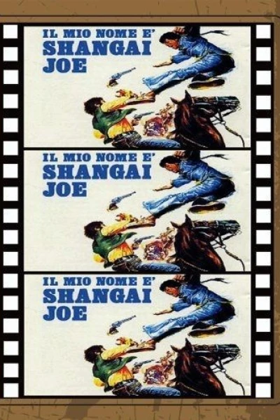 My Name Is Shanghai Joe
