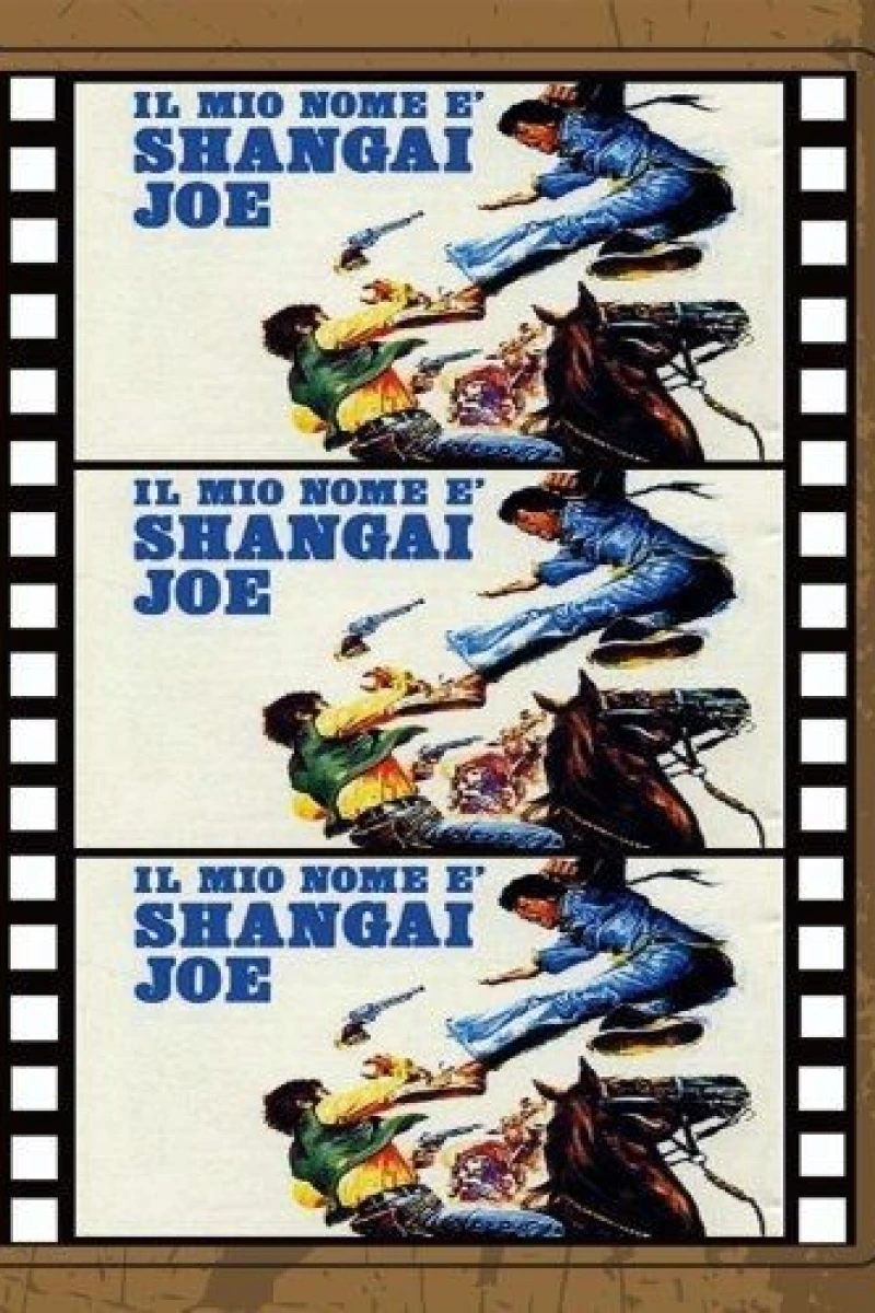 My Name Is Shanghai Joe Poster