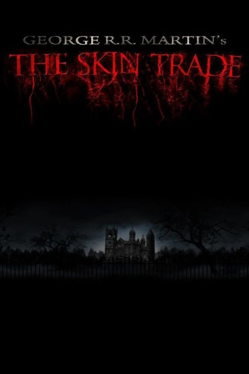 George R.R. Martin's the Skin Trade Poster