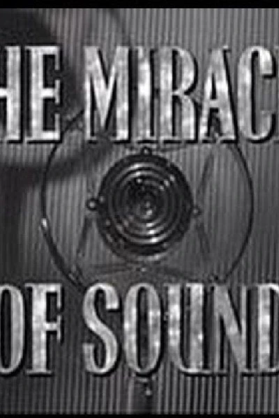 A New Romance of Celluloid: The Miracle of Sound