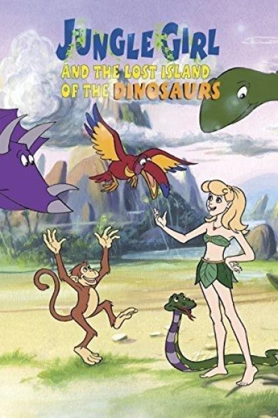 Jungle Girl & the Lost Island of the Dinosaurs