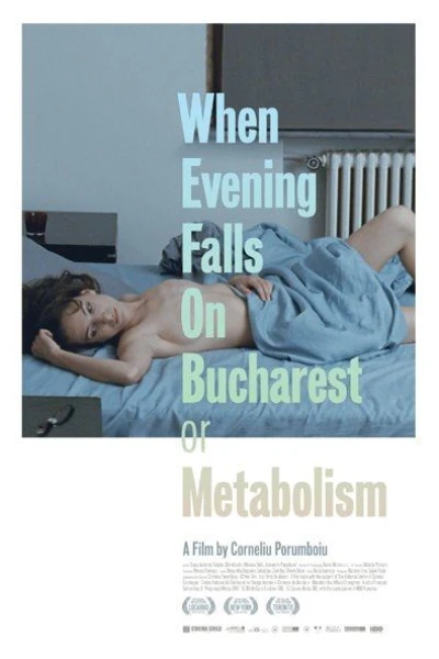 When Evening Falls on Bucharest or Metabolism