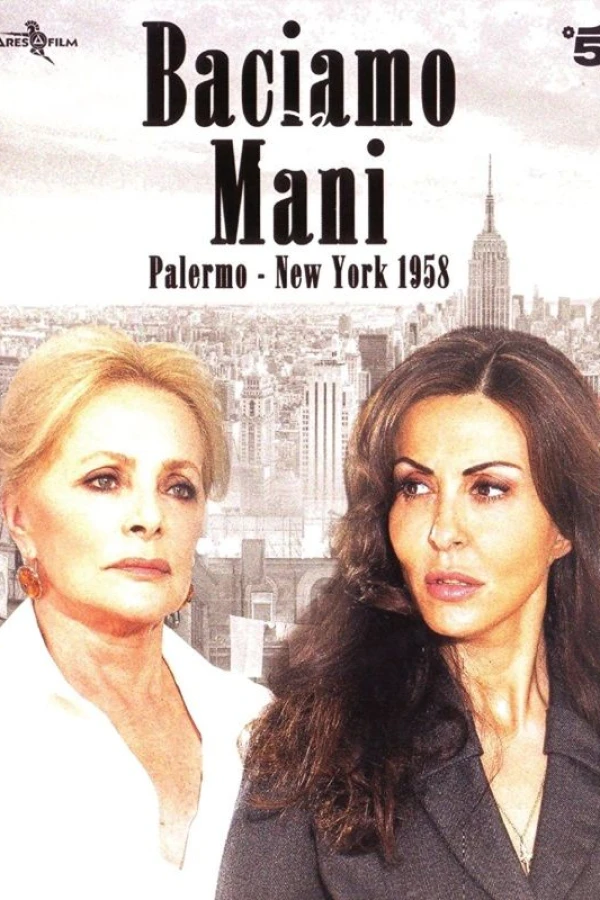 Baciamo le mani: Palermo-New York 1958 Poster