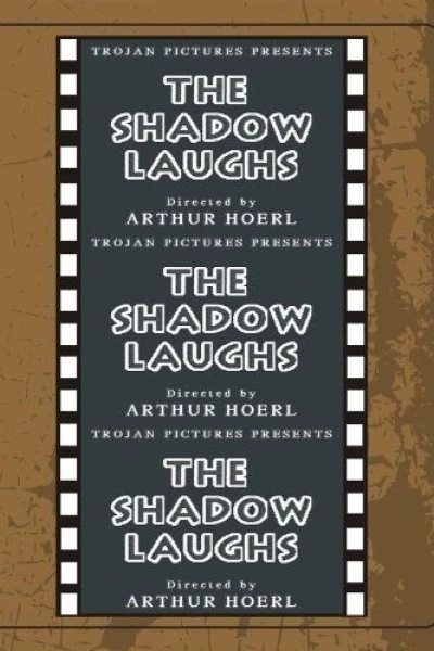 The Shadow Laughs