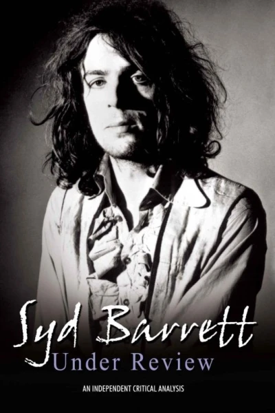 Syd Barrett: Under Review