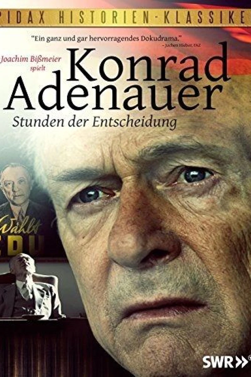 Konrad Adenauer - Stunden der Entscheidung Poster