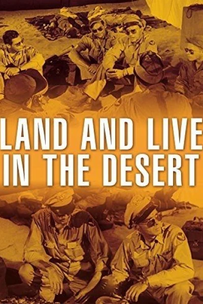 Land and Live in the Desert