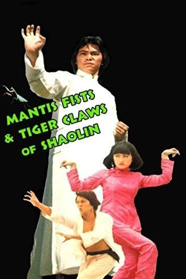 Mantis Fists and Tiger Claws of Shaolin Poster