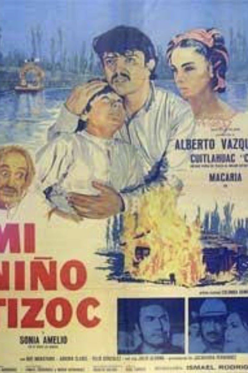 Mi niño Tizoc Poster