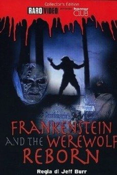 Frankenstein & the Werewolf Reborn!