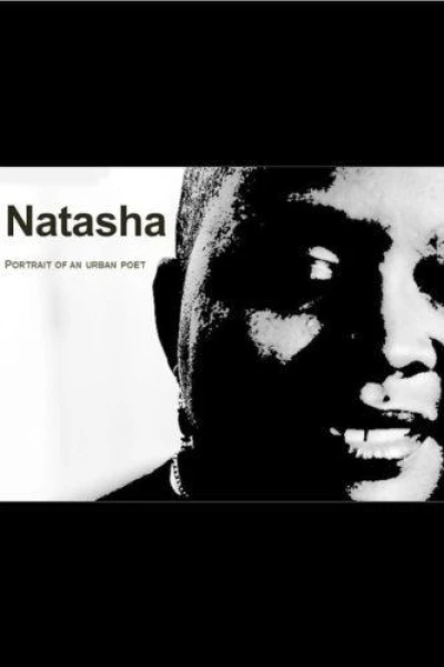 Natasha: Portrait of an Urban Poet