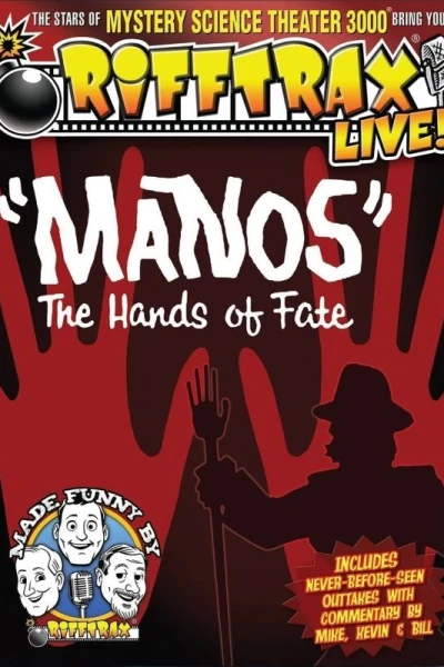 RiffTrax Live: Manos - The Hands of Fate