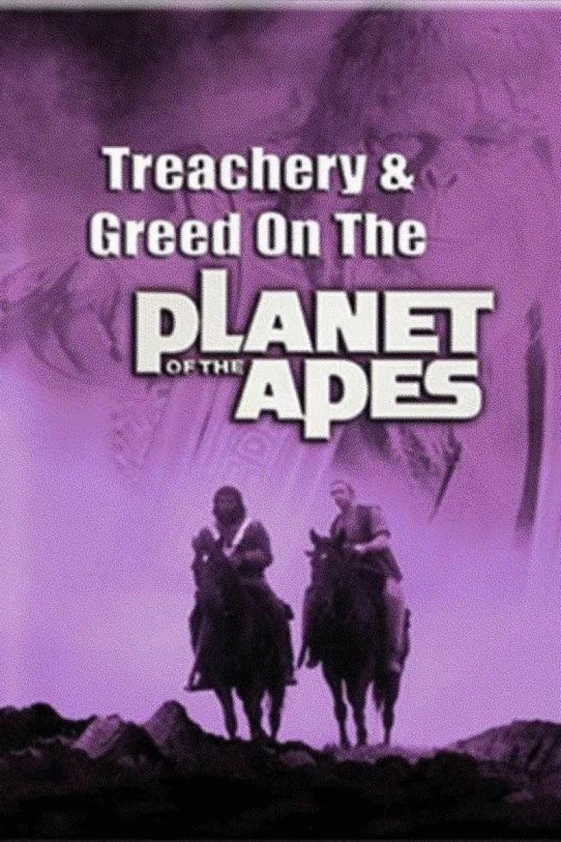 Treachery and Greed on the Planet of the Apes Poster