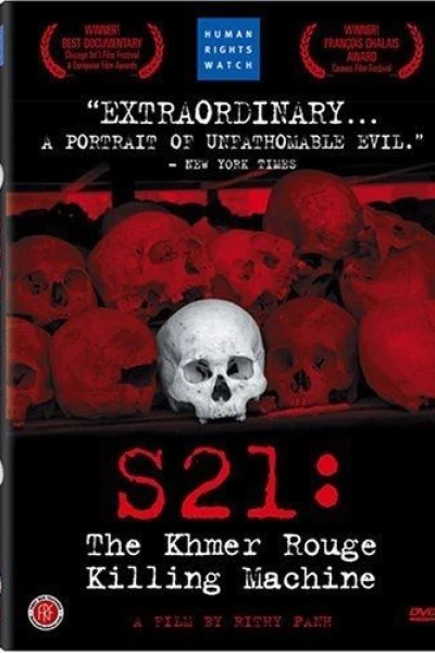 S-21: The Khmer Rouge Killing Machine