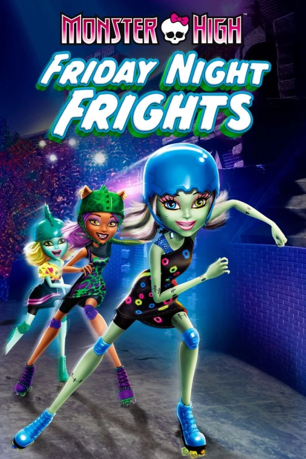 Monster High - Friday Night Frights Poster