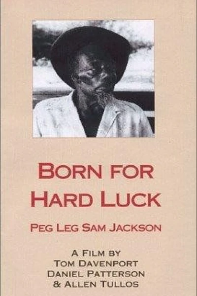 Born for Hard Luck