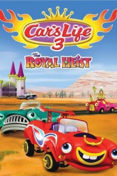 Car's Life 3 the Royal Heist