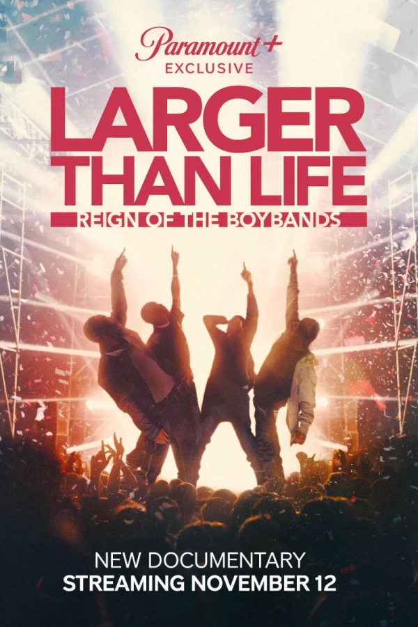 Larger Than Life: Reign of the Boybands Poster