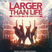 Larger Than Life: Reign of the Boybands