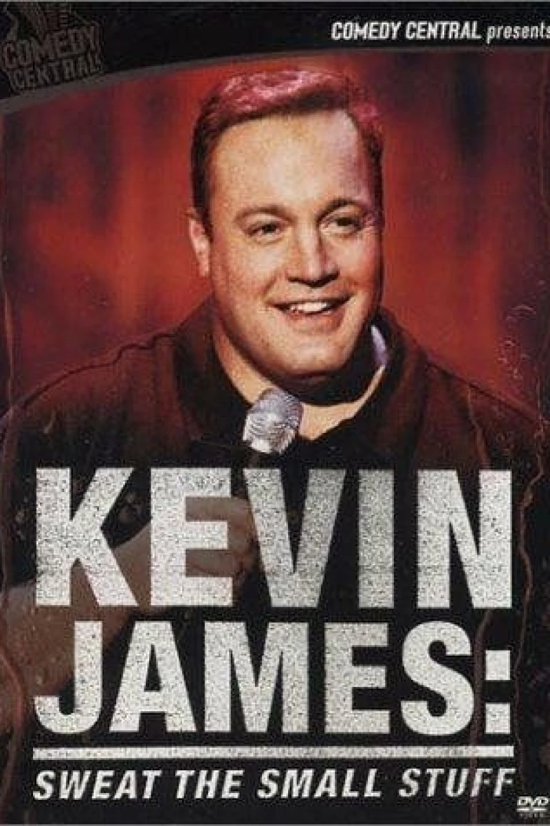 Kevin James - Sweat the Small Stuff Poster