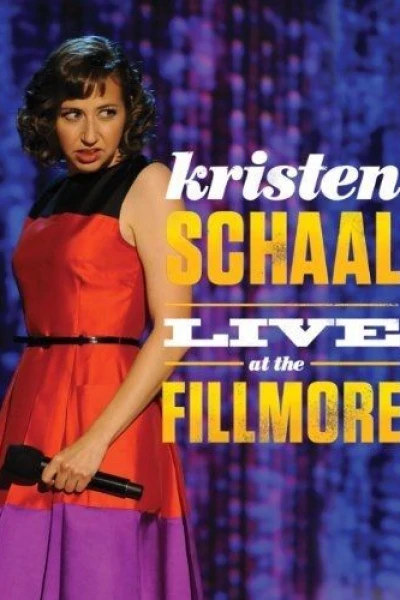 Kristen Schaal: Live at the Fillmore