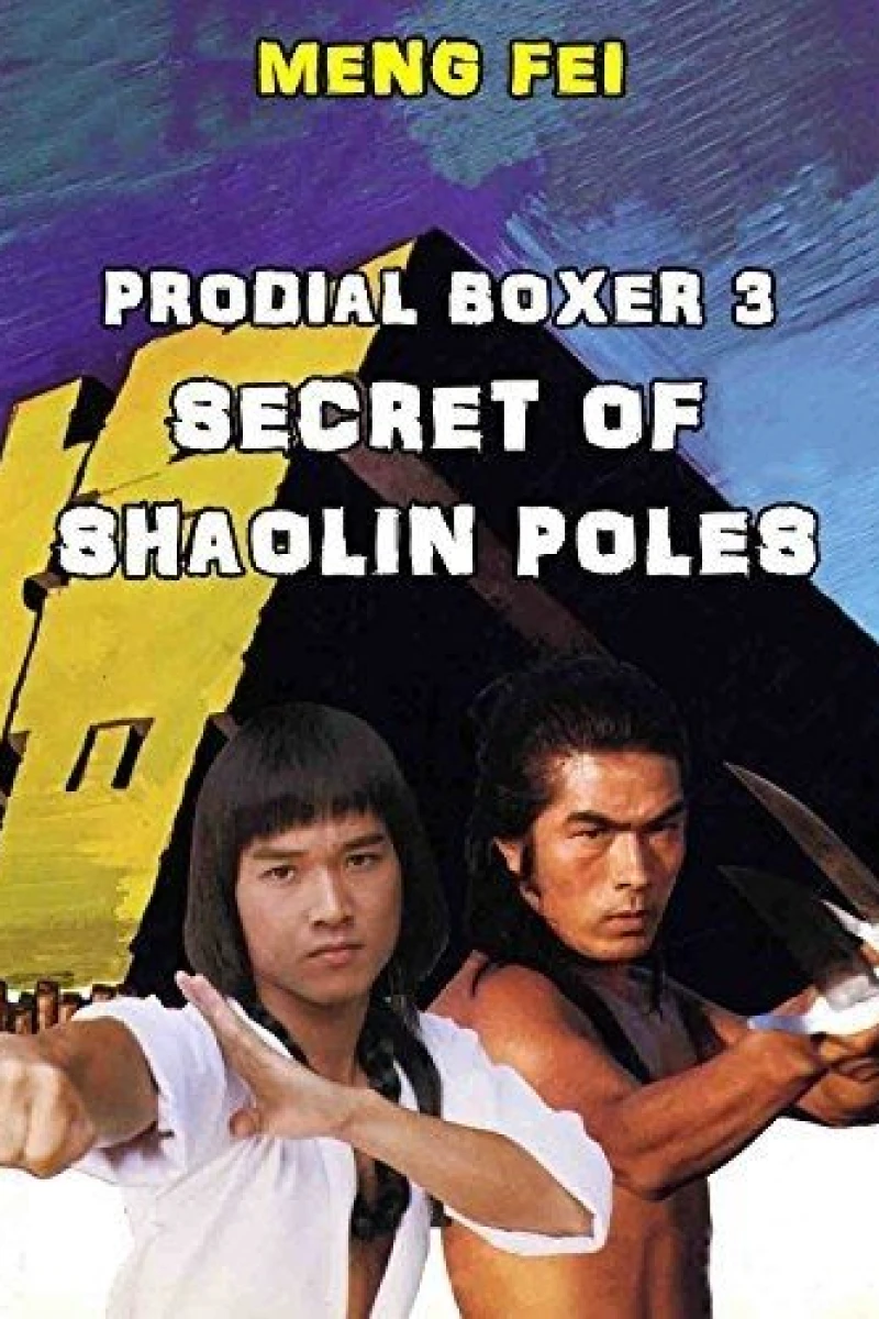 Prodigal Boxer 3 - Secret of the Shaolin Poles Poster