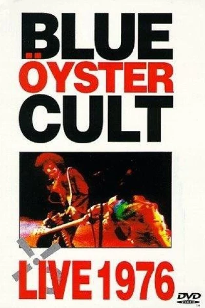 Blue Öyster Cult: Live 1976