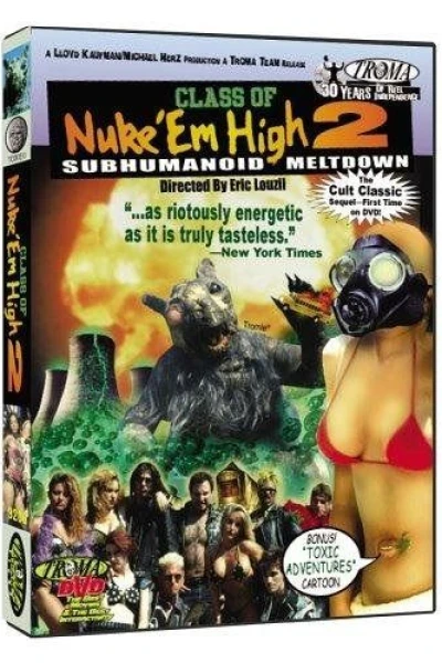 Class of Nuke 'Em High Part II: Subhumanoid Meltdown